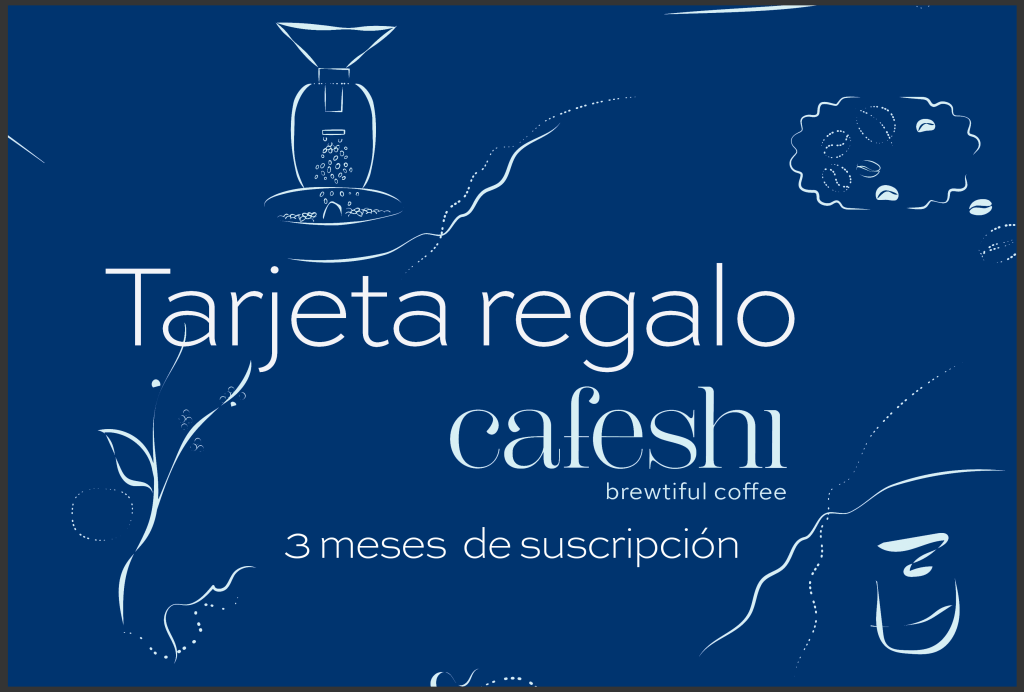 Regala la suscripción Cafeshi Kaori